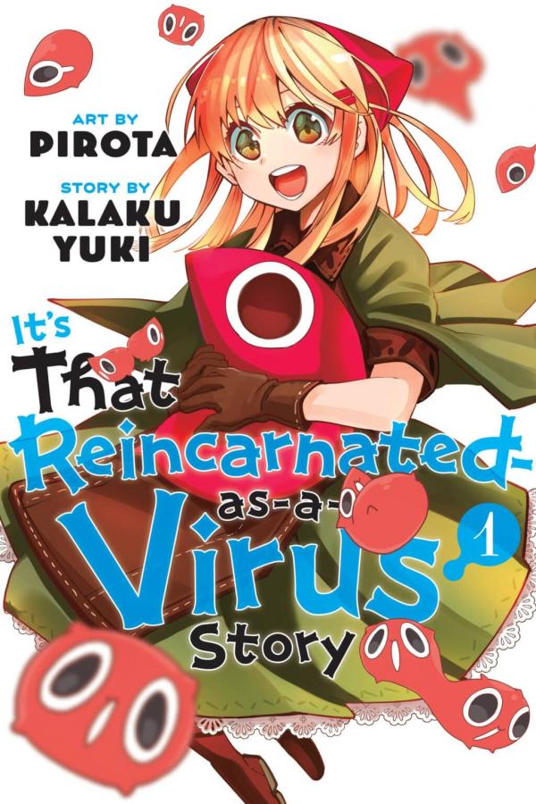 It’s That Reincarnated-as-a-Virus Story