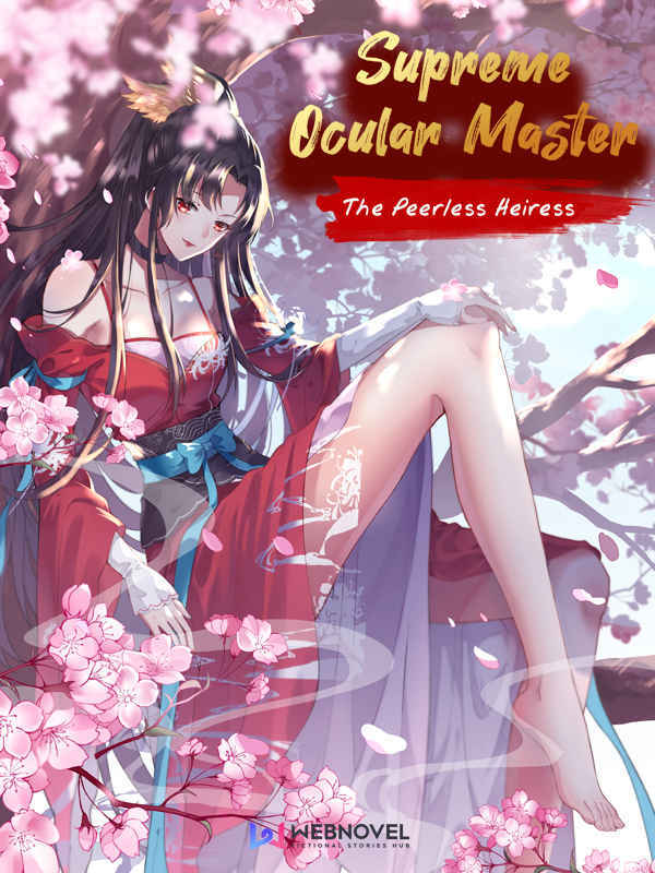 Supreme Ocular Master: The Peerless Heiress (Official)