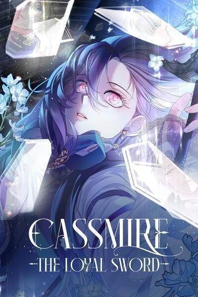 Cassmire: The Loyal Sword (Official)