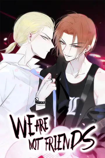 We Are Not Friends 2 [Season 2+]