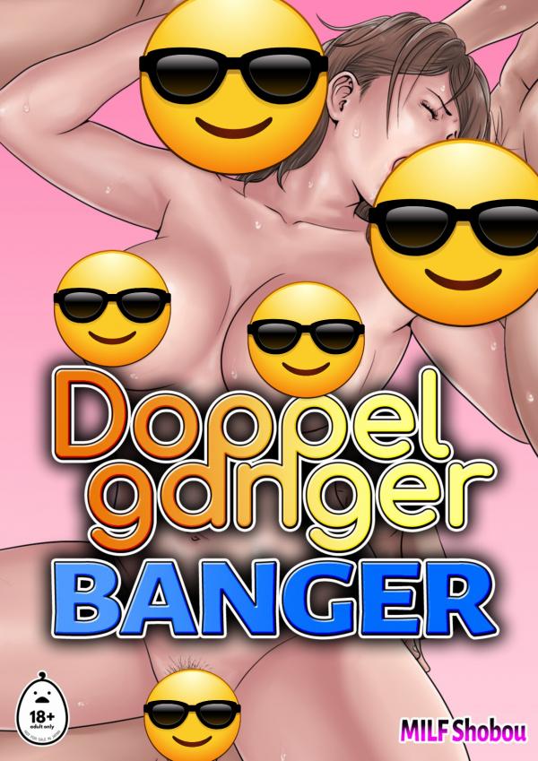 Doppelganger-banger (Official) (Uncensored)